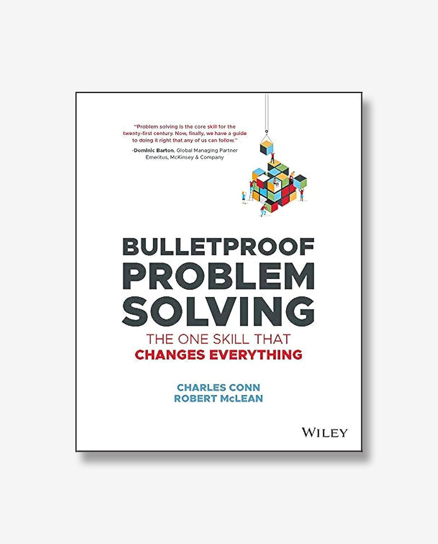 Bulletproof Problem Solving