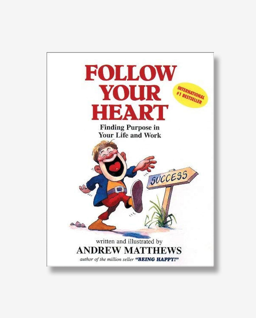 Follow Your Heart