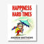 Happiness in Hard Times