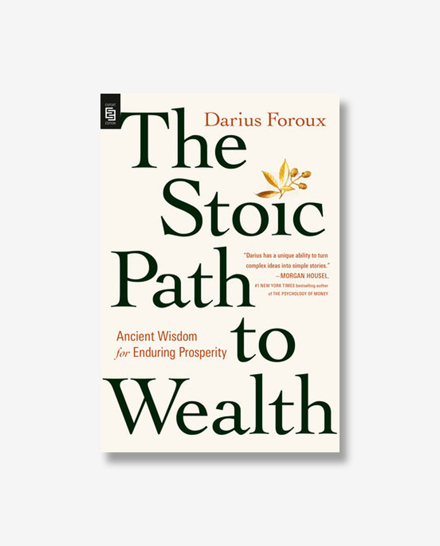 The Stoic Path to Wealth