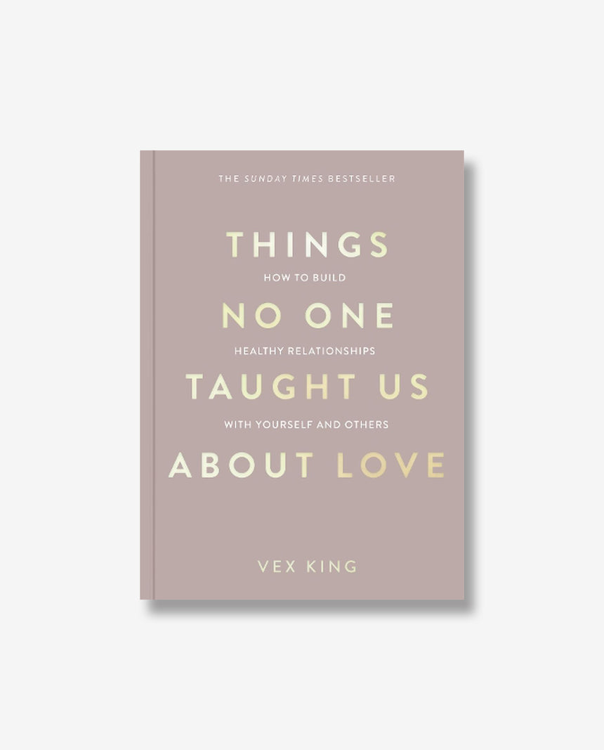 Things No One Taught Us About Love