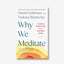 Why We Meditate